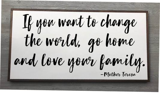 Mother Teresa  Framed Wood Sign {White Sign}