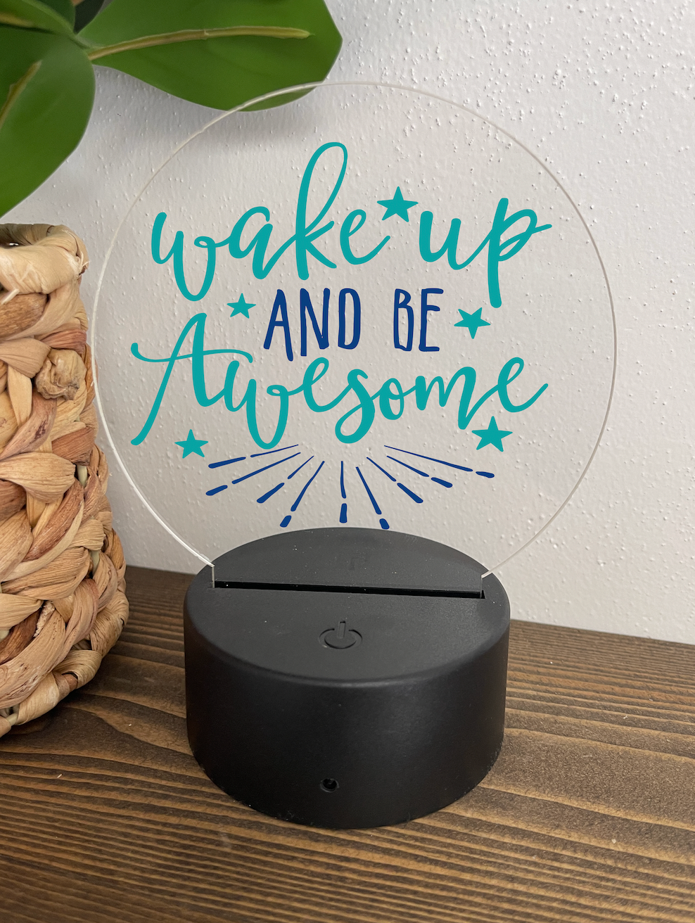 Wake Up and Be Awesome Night Light