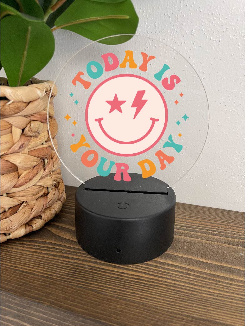 Today is your Day Night Light